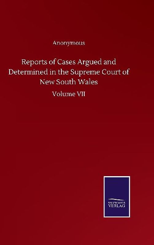 Reports of Cases Argued and Determined in the Supreme Court of New South Wales