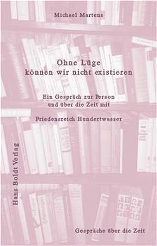 Ohne Lüge können wir nicht existieren