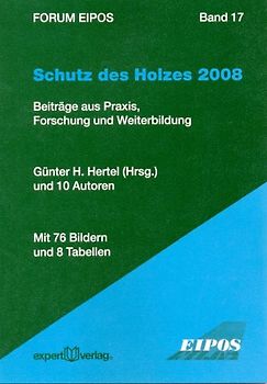 Schutz des Holzes, II: