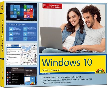Windows 10 – Schnell zum Ziel - inklusive der aktuellsten Updates