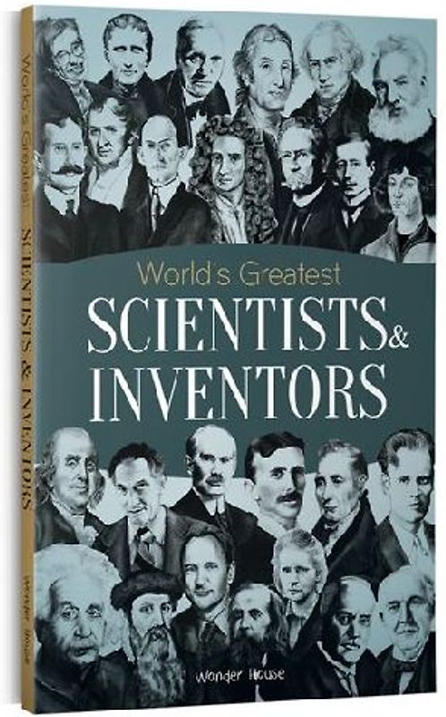 World's Greatest Scientists & Inventors