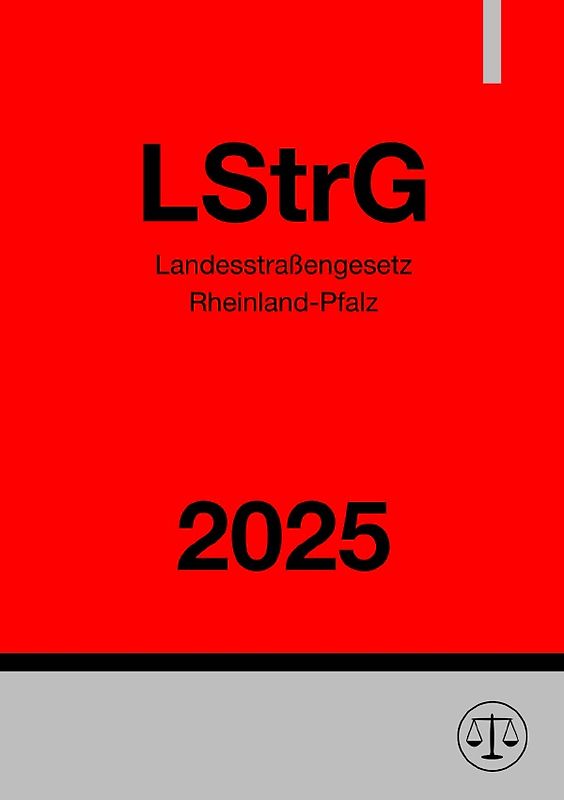 Landesstraßengesetz Rheinland-Pfalz - LStrG 2025