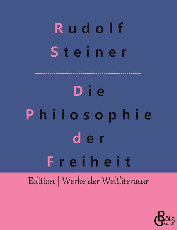 Die Philosophie der Freiheit
