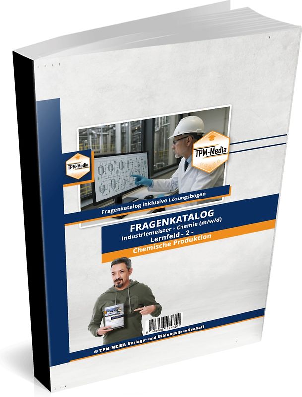 Industriemeister Chemie Lernfeld 2 - Chemische Produktion Fragenkatalog (Buch/Print-Version)
