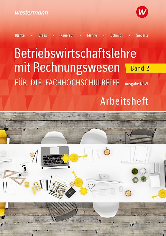 Betriebswirtschaftslehre mit Rechnungswesen für die Fachhochschulreife - Ausgabe Nordrhein-Westfalen