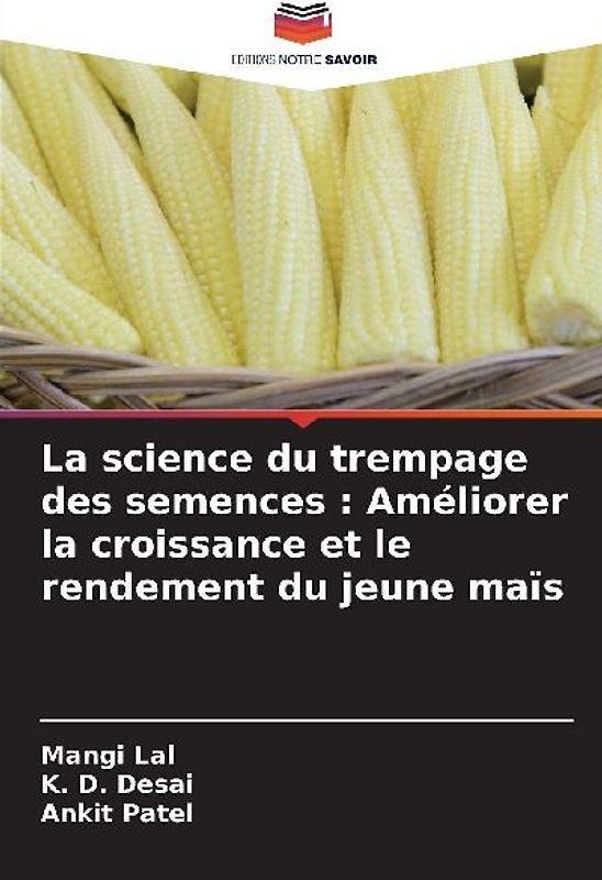 La science du trempage des semences : Améliorer la croissance et le rendement du jeune maïs