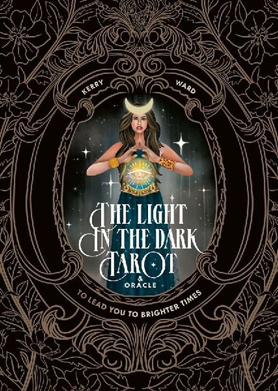The Light in the Dark Tarot & Oracle Deck