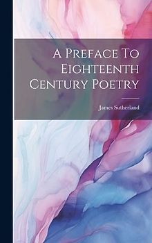A Preface To Eighteenth Century Poetry