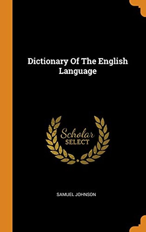 Dictionary Of The English Language