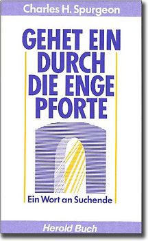 Gehet ein durch die enge Pforte