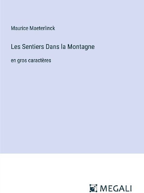 Les Sentiers Dans la Montagne