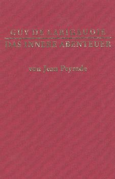 Guy de Larigaudie - das innere Abenteuer