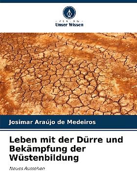 Leben mit der Dürre und Bekämpfung der Wüstenbildung