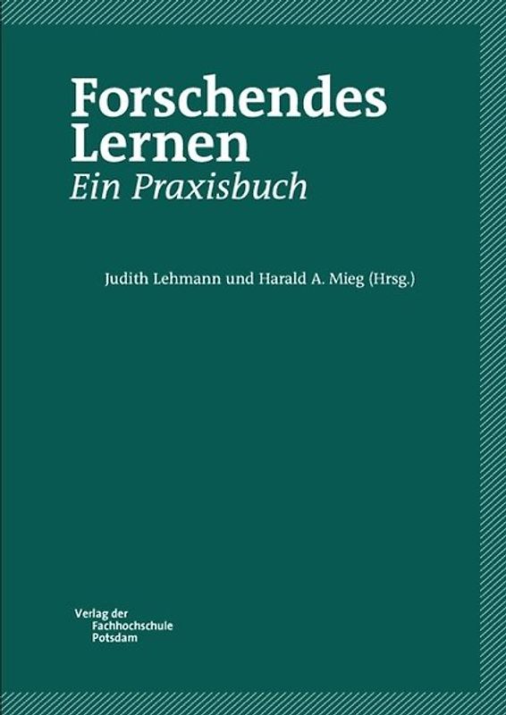 Forschendes Lernen. Ein Praxisbuch