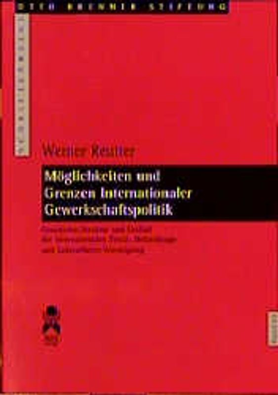 Möglichkeiten und Grenzen internationaler Gewerkschaftspolitik