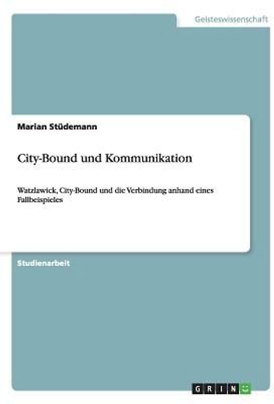 City-Bound und Kommunikation