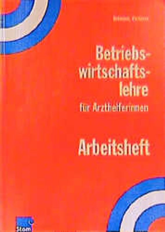 Betriebswirtschaftslehre für Arzthelferinnen(AH)