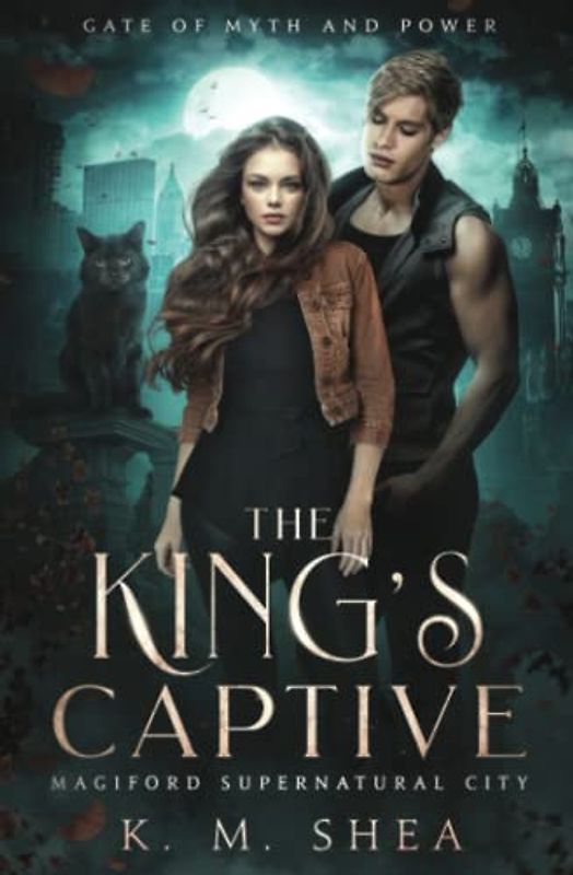 The King's Captive: Magiford Supernatural City