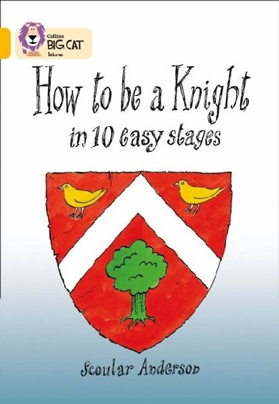 How To Be A Knight