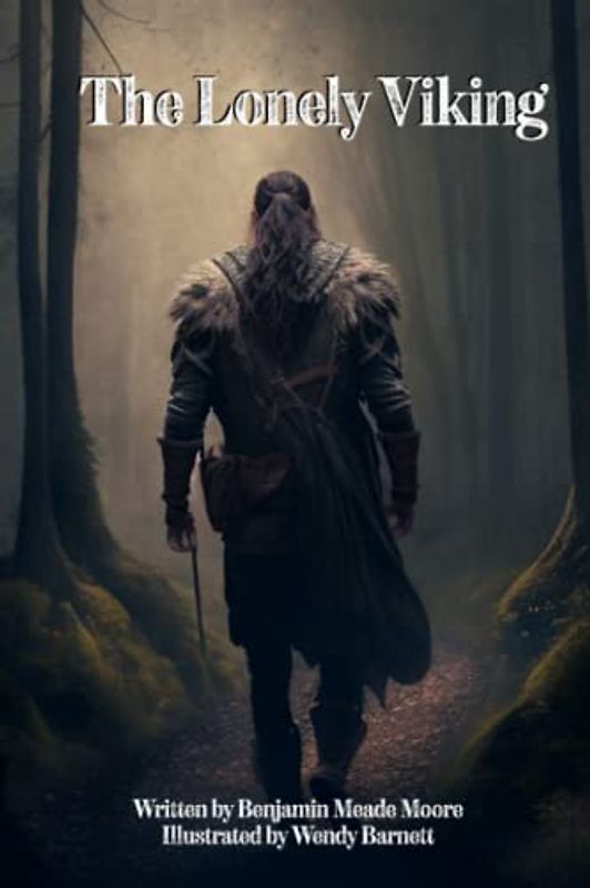 The Lonely Viking: A Fairytale Love Story