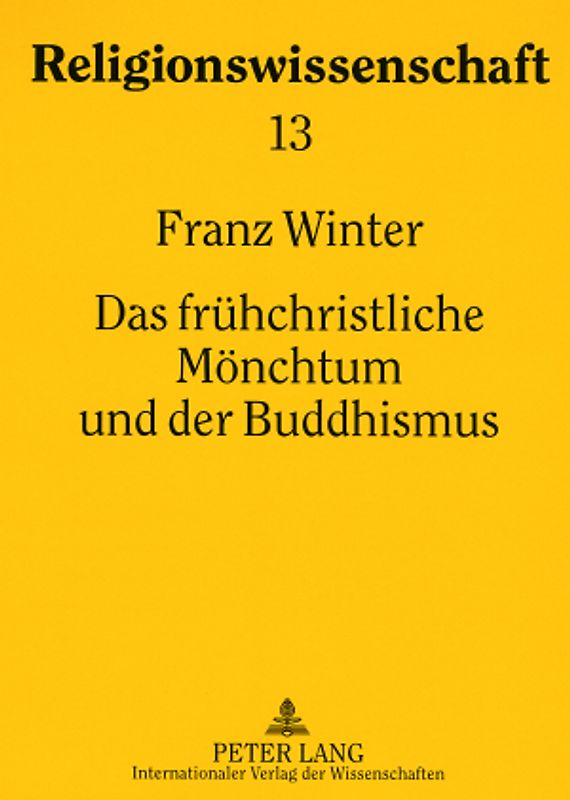 Das frühchristliche Mönchtum und der Buddhismus