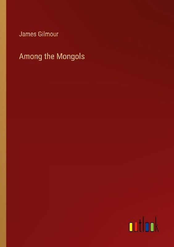 Among the Mongols