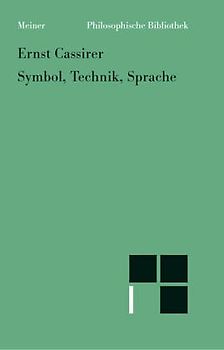 Symbol, Technik, Sprache. Aufsätze aus den Jahren 1927-1932