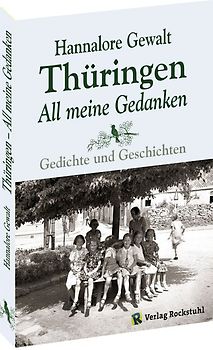 Hannalore Gewalt – THÜRINGEN - ALL MEINE GEDANKEN