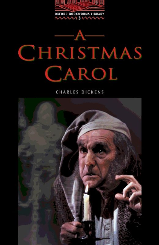 Oxford Bookworms Library / 8. Schuljahr, Stufe 2 - A Christmas Carol