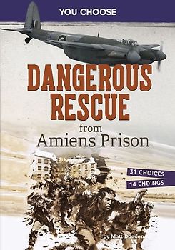 Dangerous Rescue from Amiens Prison