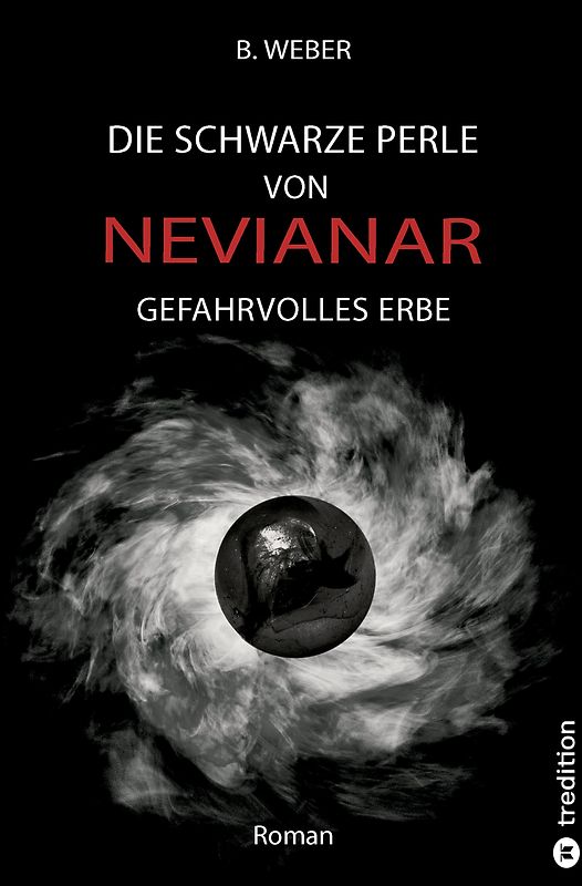 DIE SCHWARZE PERLE VON NEVIANAR - Eine spannend erzählte Heldenreise als Fantasy-Roman mit überraschenden Wendungen