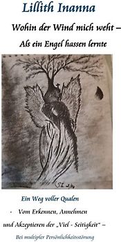 Wohin der Wind mich weht - Als ein Engel hassen lernte