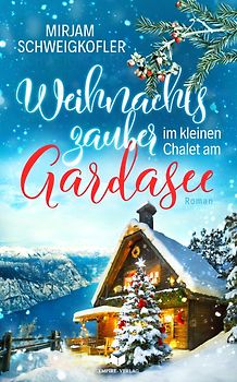 Weihnachtszauber im kleinen Chalet am Gardasee