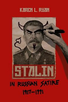 Stalin in Russian Satire, 1917a 1991