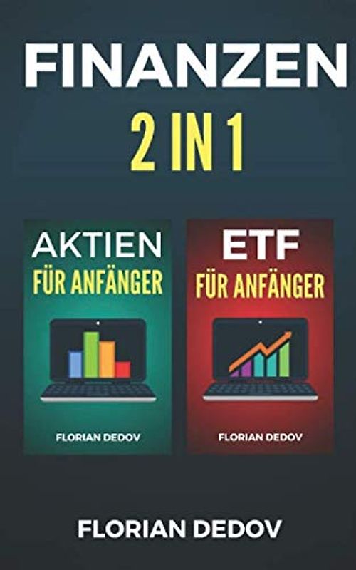 Finanzen 2 in 1: Der schnelle Einstieg (ETF, Aktien, Vermögensaufbau, Investieren)