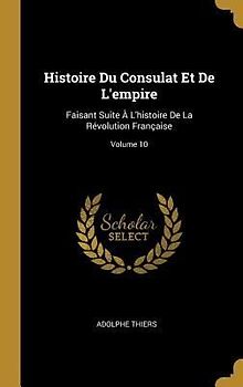 Histoire Du Consulat Et De L'empire