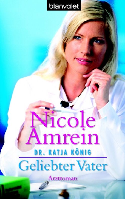 Dr. Katja König Geliebter Vater