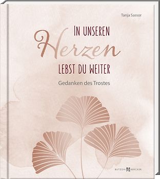 In unseren Herzen lebst du weiter