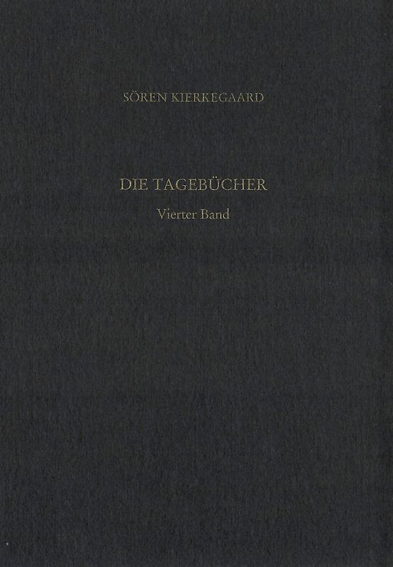 Gesammelte Werke und Tagebücher / Die Tagebücher. Vierter Band