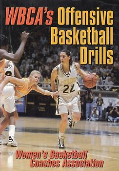 WBCA's - Womens Basketball Coaches Asso: Offensive Basketball Drills [Paperback]