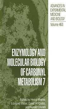 Enzymology and Molecular Biology of Carbonyl Metabolism 7