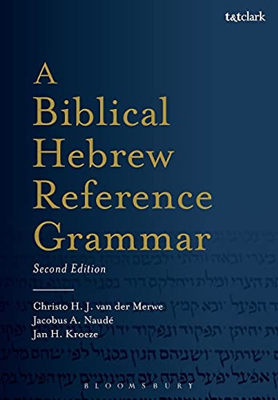 A Biblical Hebrew Reference Grammar: Second Edition (Biblical Languages: Hebrew)