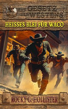 Heißes Blei für Waco