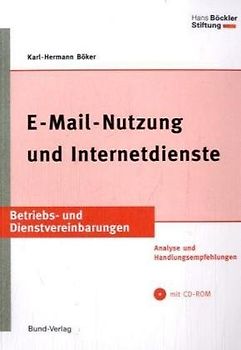 Betriebliche Nutzung von Internet, Intranet und E-Mail, Betriebs- und Dienstvereinbarungen