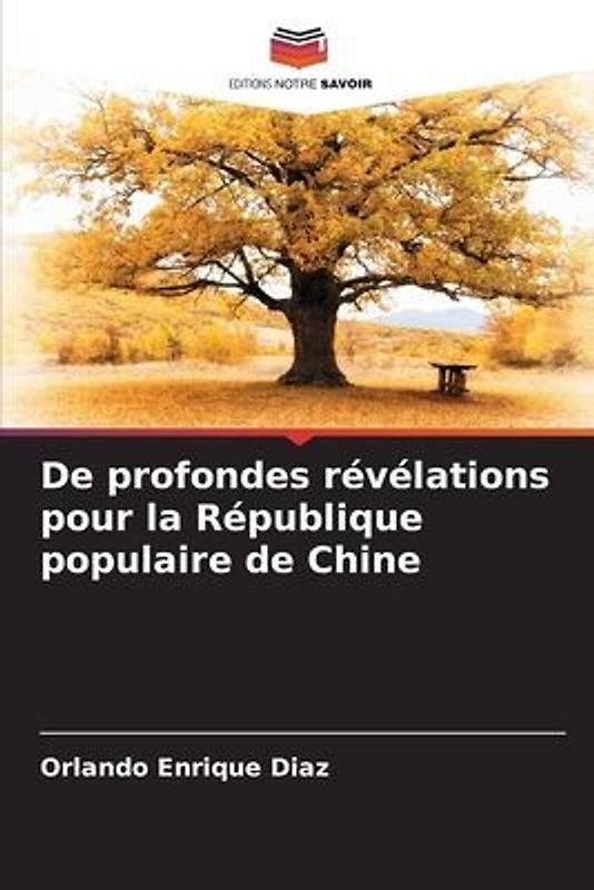 De profondes révélations pour la République populaire de Chine
