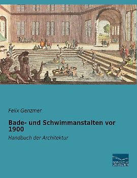 Bade- und Schwimmanstalten vor 1900