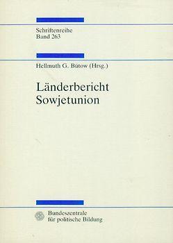 Länderbericht Sowjetunion - Hellmuth,G. Bütow