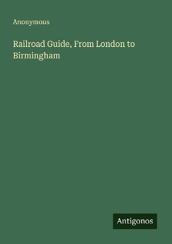 Railroad Guide, From London to Birmingham