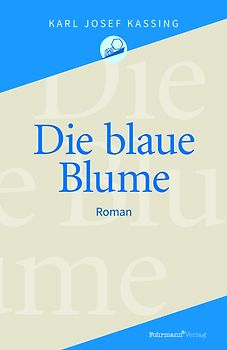 Die blaue Blume