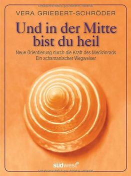 Und in der Mitte bist du heil